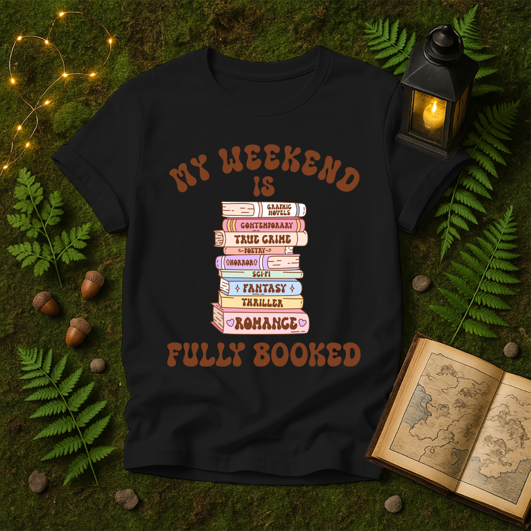 641 - MY WEEKEND IS FULLY BOOKED
