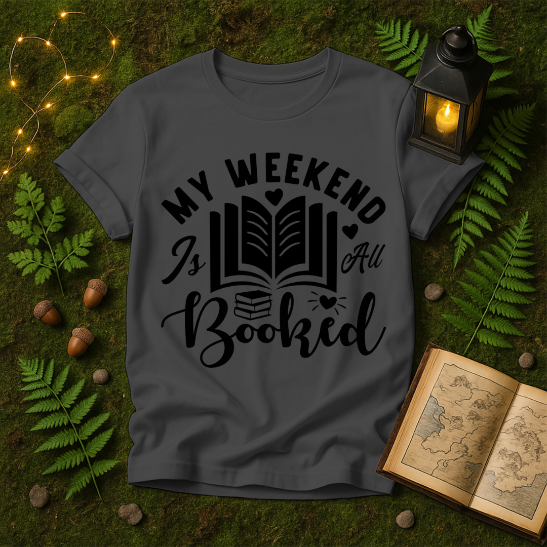 670 - MY WEEKEND IS ALL BOOKED