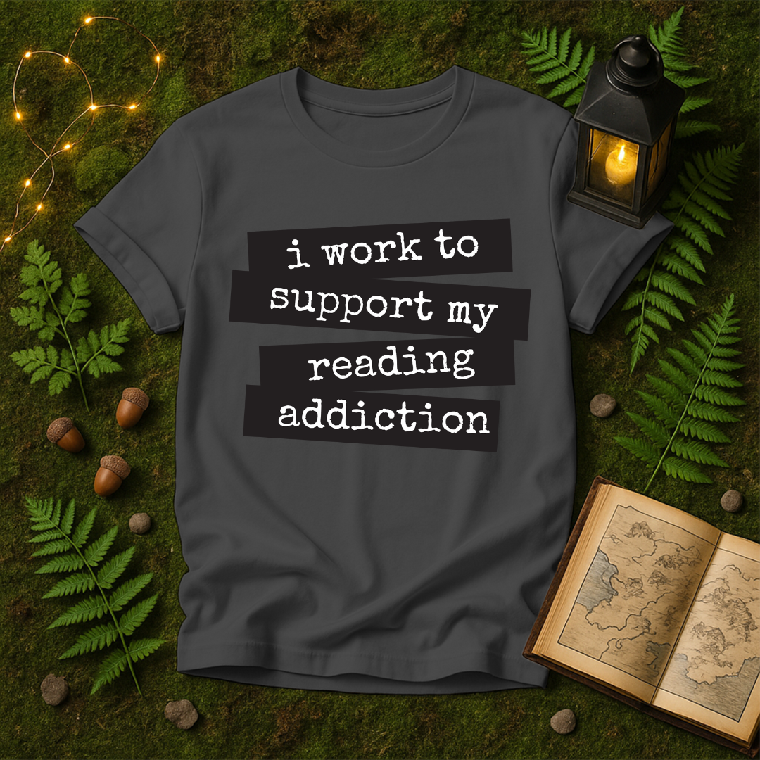 DESIGN 330 - I WORK TO SUPPORT MY READING ADDICTION