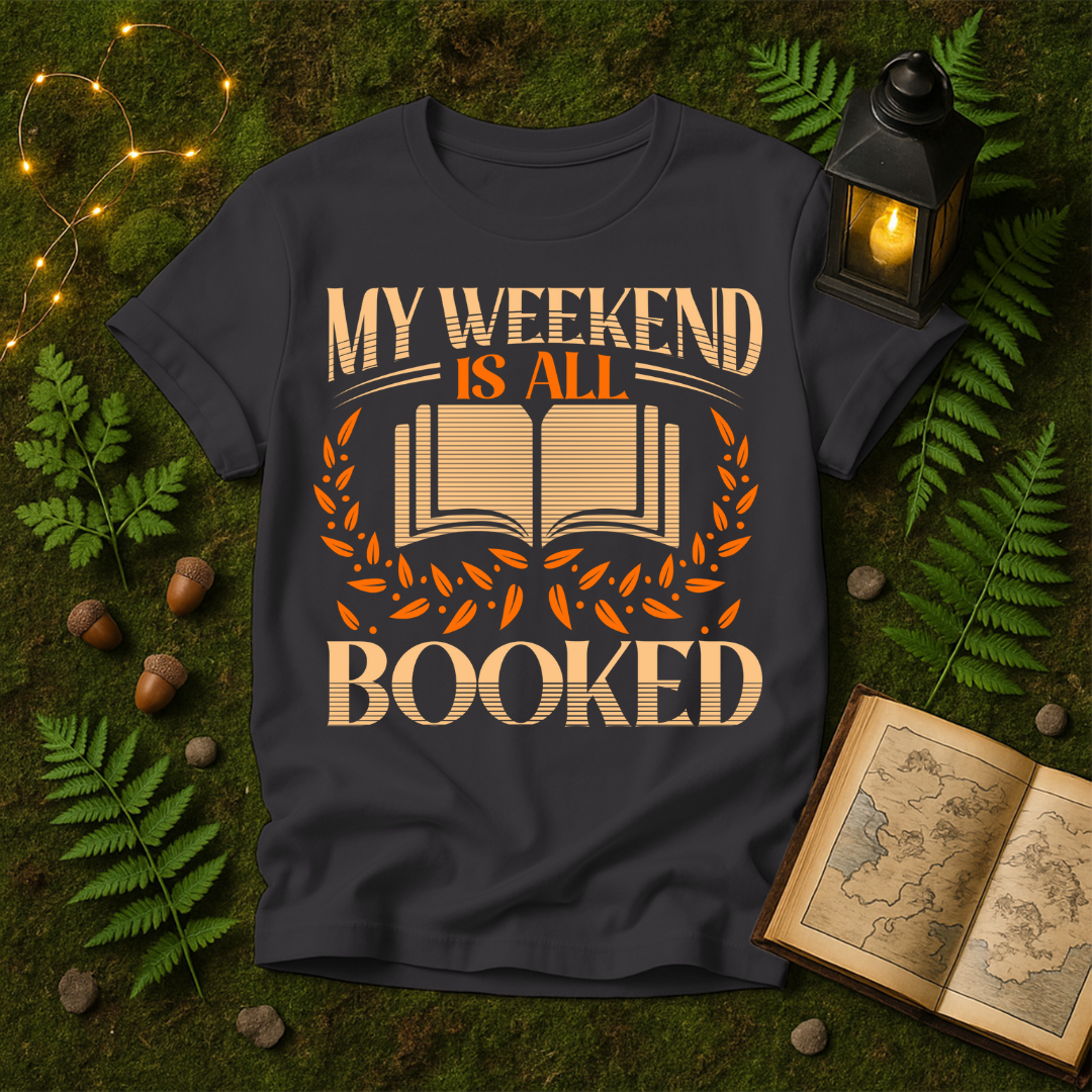 850 - MY WEEKEND IS ALL BOOKED