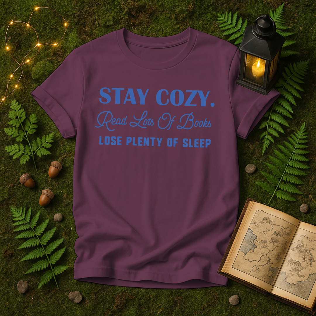 DESIGN 25 - STAY COZY READ LOTS OF BOOKS LOSE PLENTY OF SLEEP