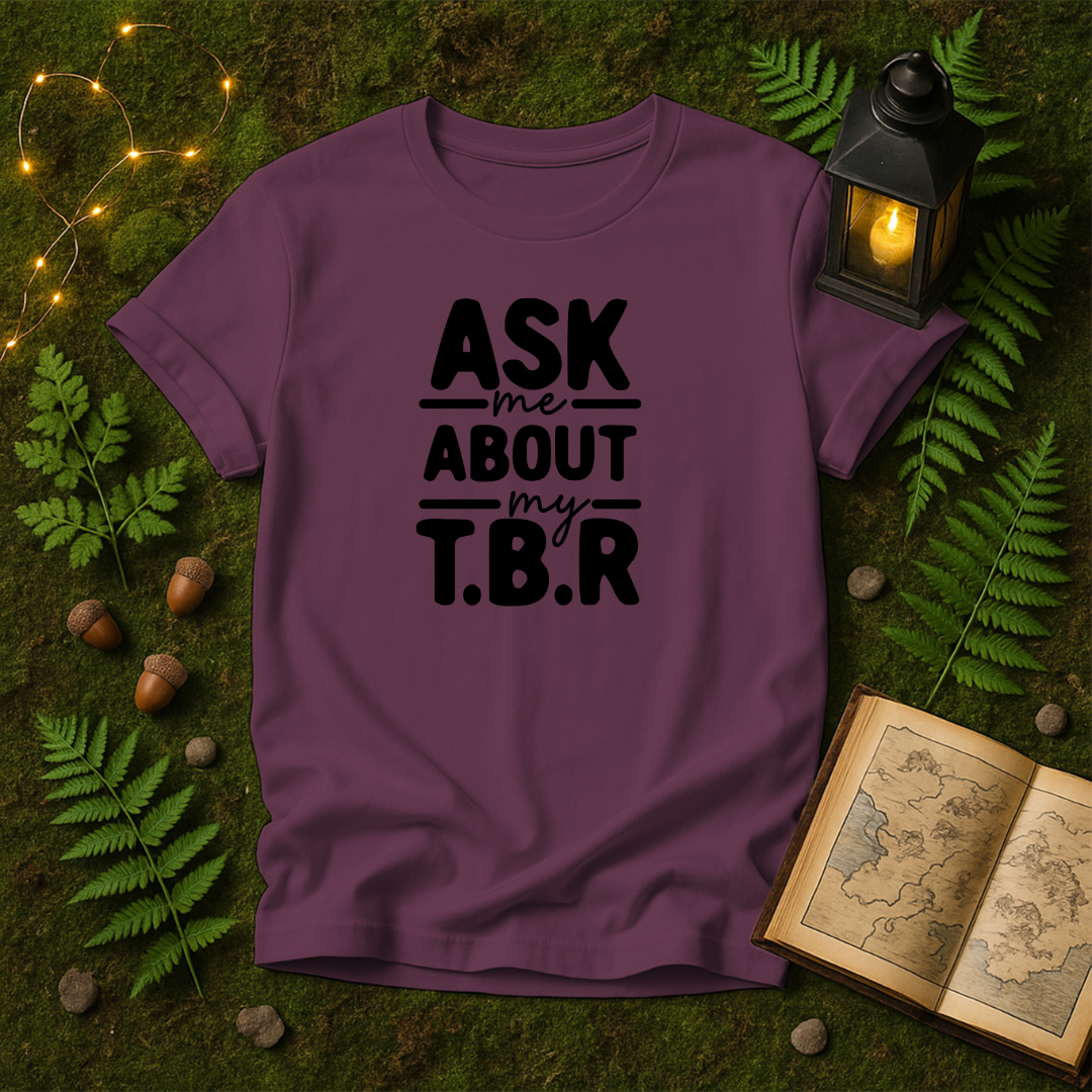 DESIGN 561 - ASK ME ABOUT MY T.B.R