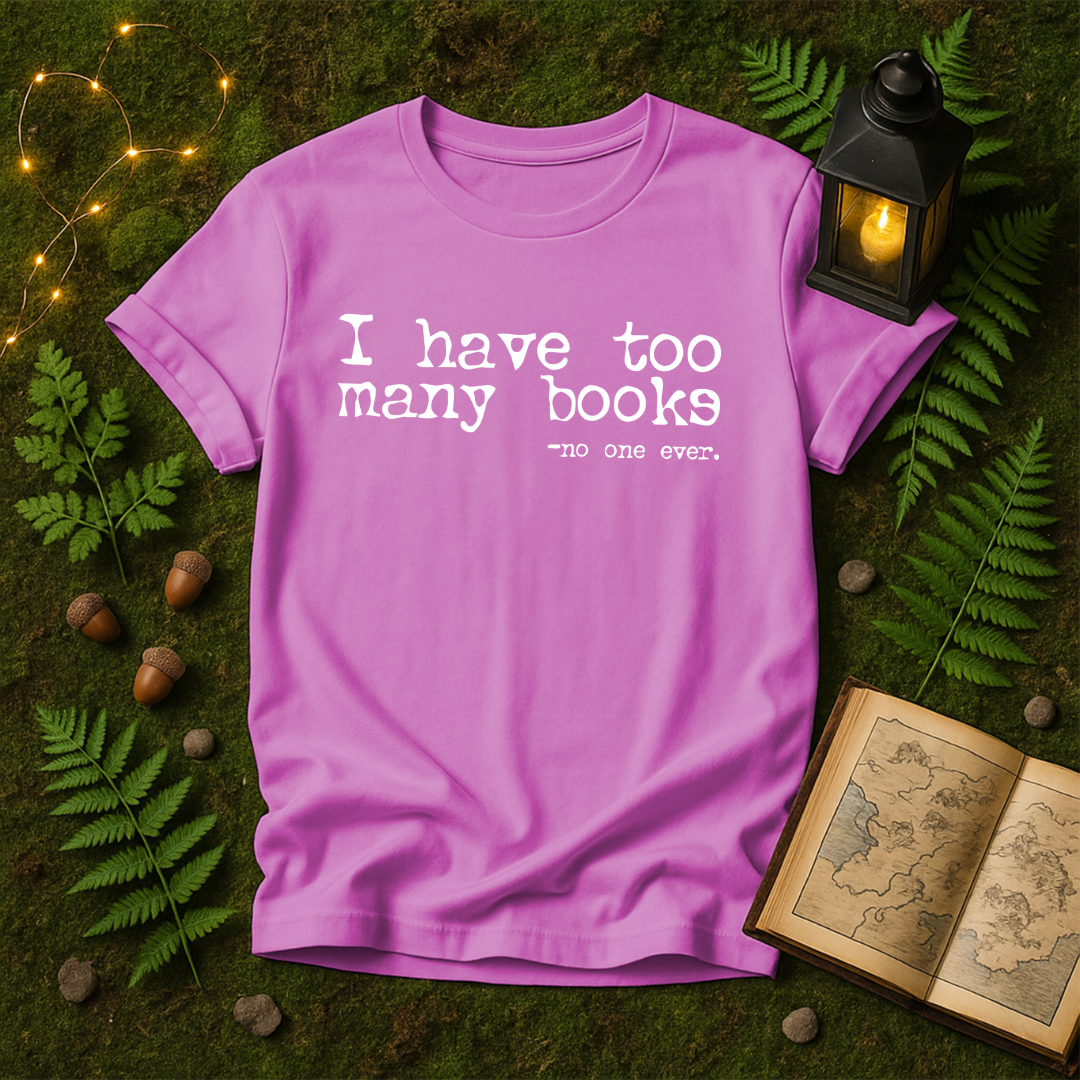 DESIGN 166 - I HAVE TOO MANY BOOKS