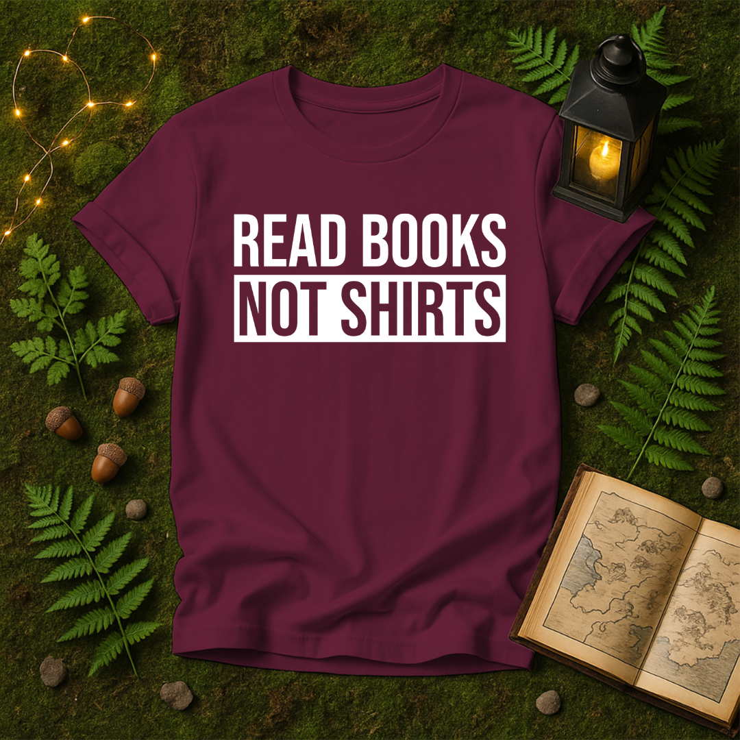 DESIGN 347 - READ BOOKS NOT SHIRTS