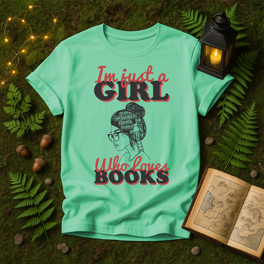 625 - JUST A GIRL WHO LOVES BOOKS