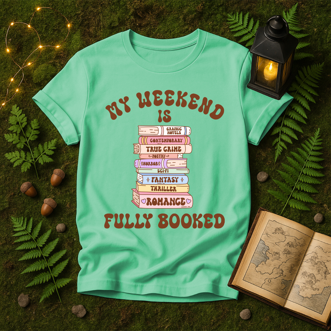 641 - MY WEEKEND IS FULLY BOOKED