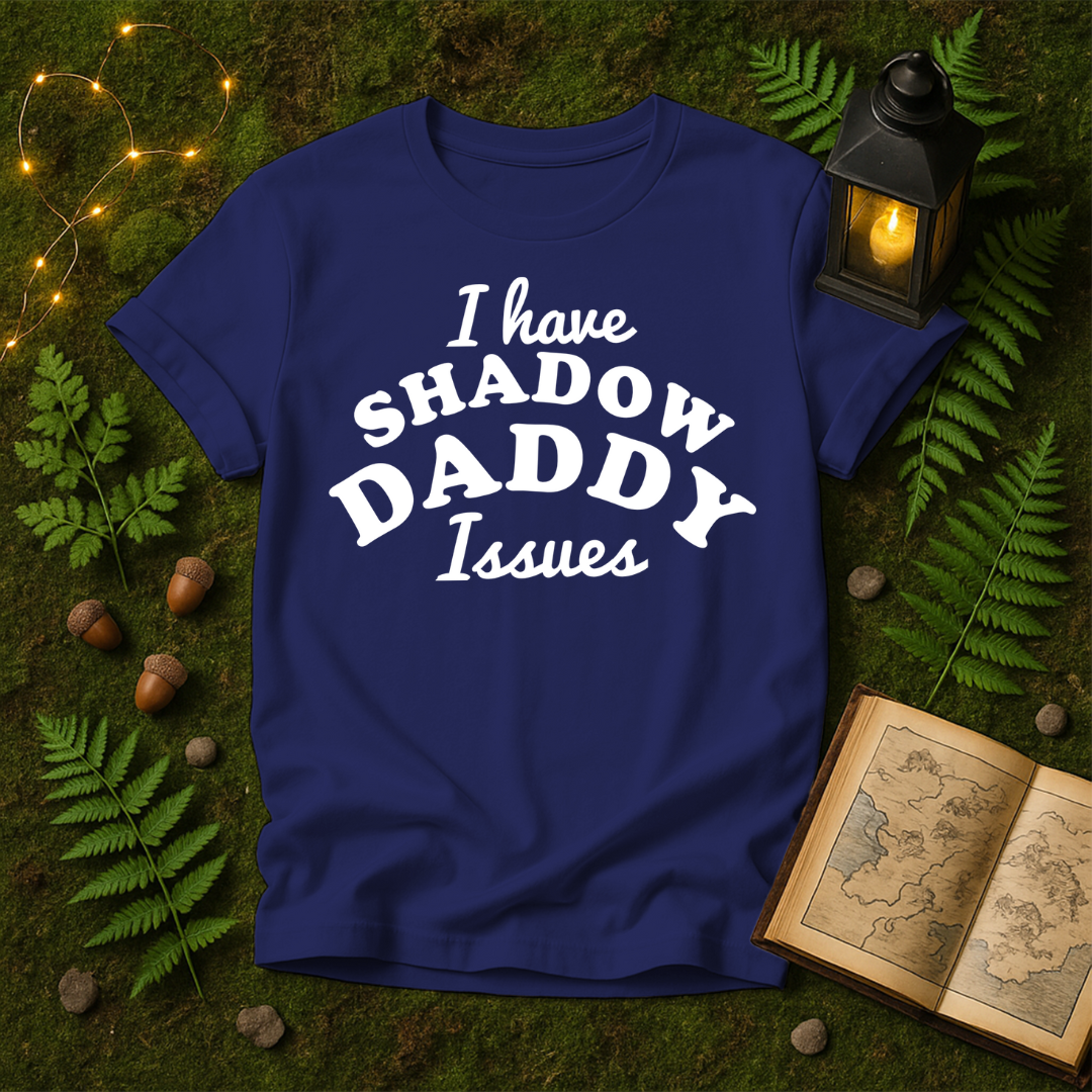 950 - I HAVE SHADOW DADDY ISSUES