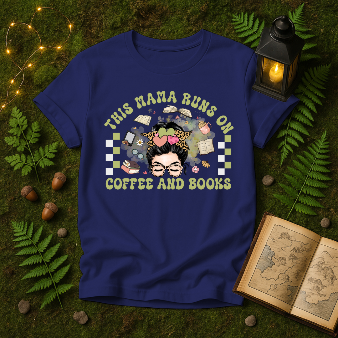 676 - THIS MAMA RUNS ON COFFEE AND BOOKS