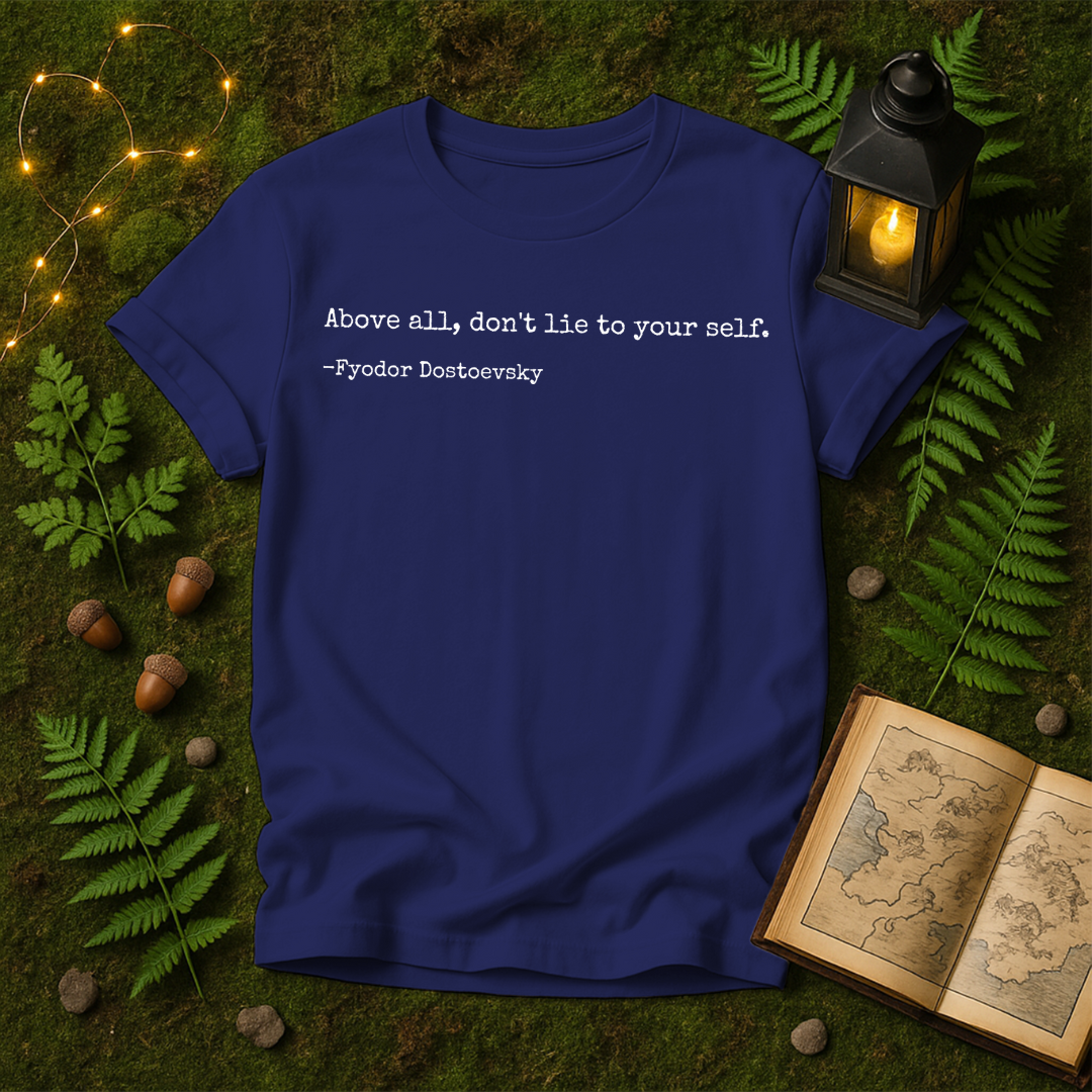 DESIGN 199 - ABOVE ALL DONT LIE TO YOUR SELF