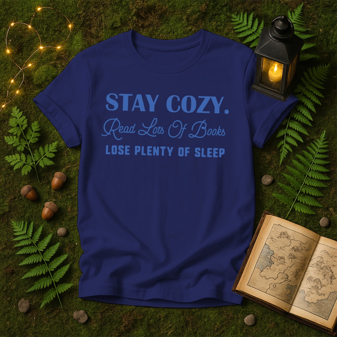 DESIGN 25 - STAY COZY READ LOTS OF BOOKS LOSE PLENTY OF SLEEP