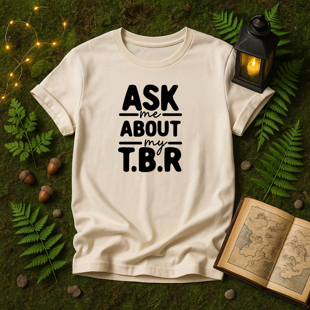 DESIGN 561 - ASK ME ABOUT MY T.B.R