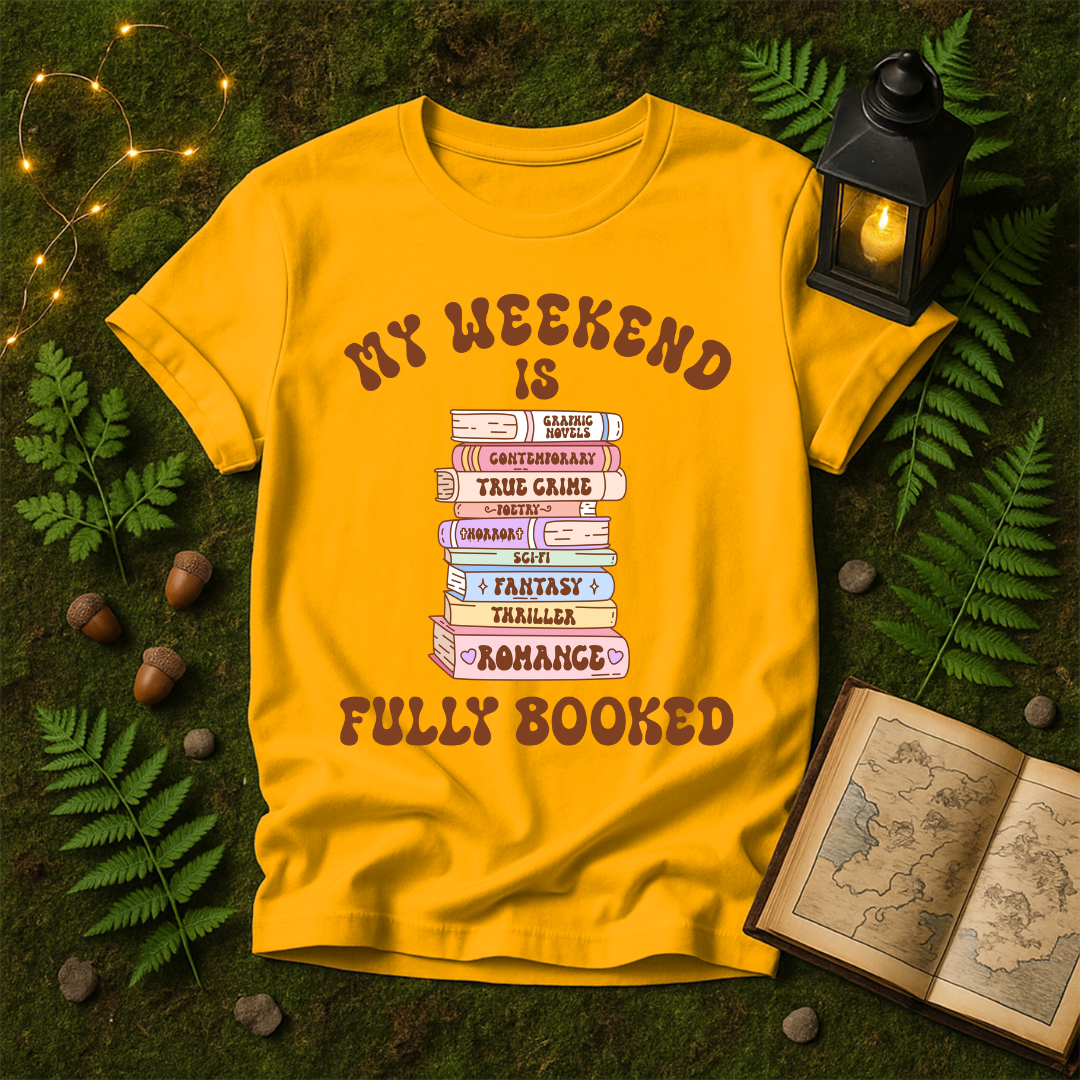 641 - MY WEEKEND IS FULLY BOOKED
