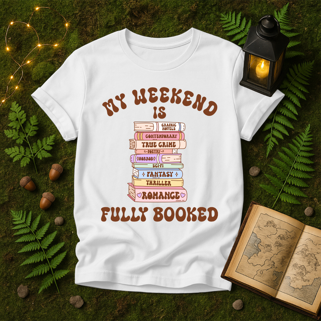 641 - MY WEEKEND IS FULLY BOOKED