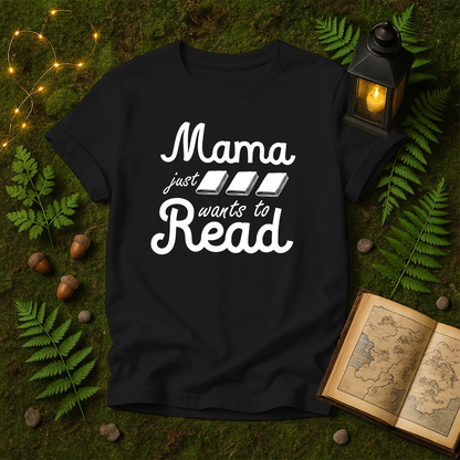 DESIGN 56 - MAMA JUST WANTS TO READ