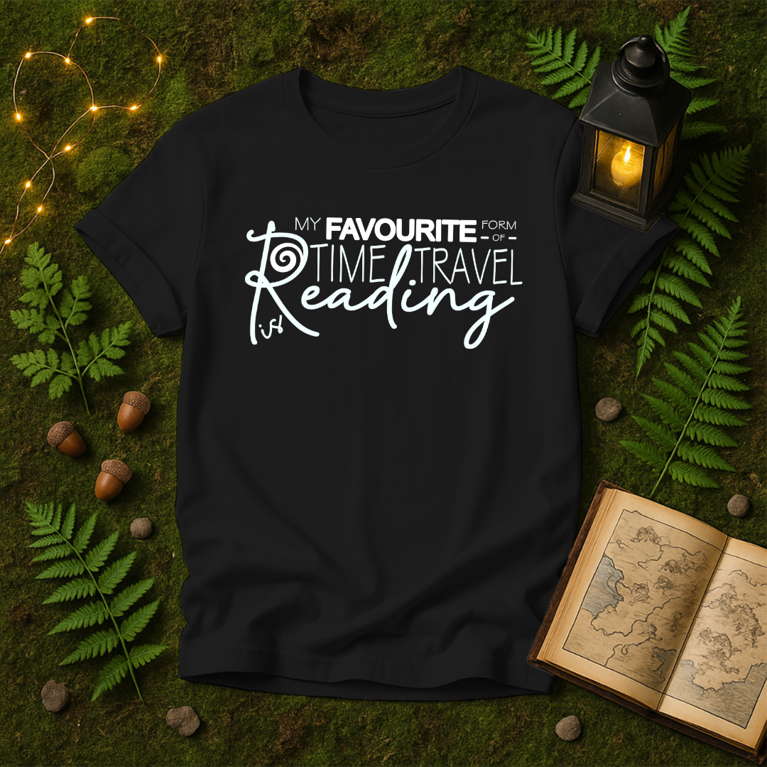 DESIGN 108 - MY FAVOURITE FORM OF TIME TRAVEL IS READING