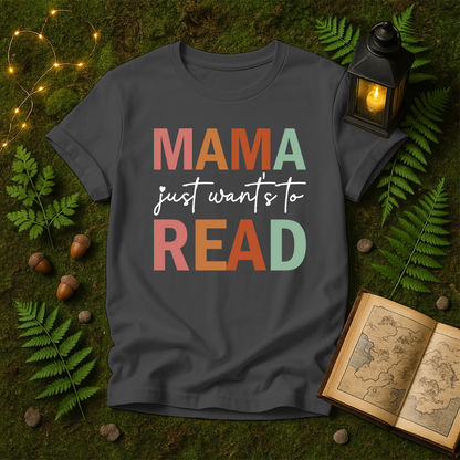 616 - MAMA JUST WANTS TO READ