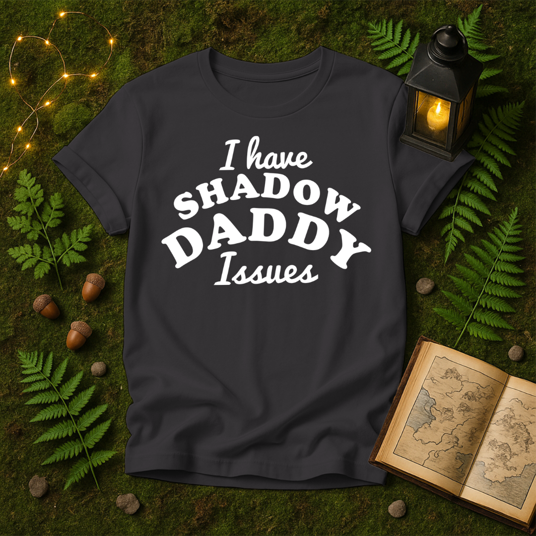 950 - I HAVE SHADOW DADDY ISSUES