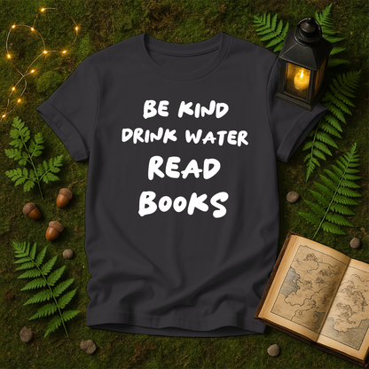 DESIGN 50 - BE KIND DRINK WATER READ BOOKS