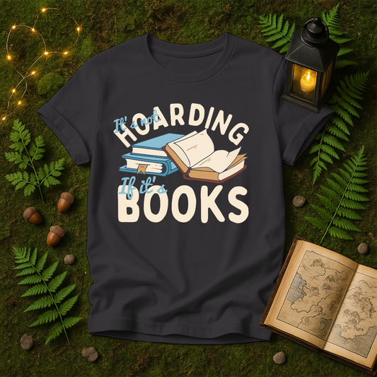 831 - ITS NOT HOARDING IF ITS BOOKS