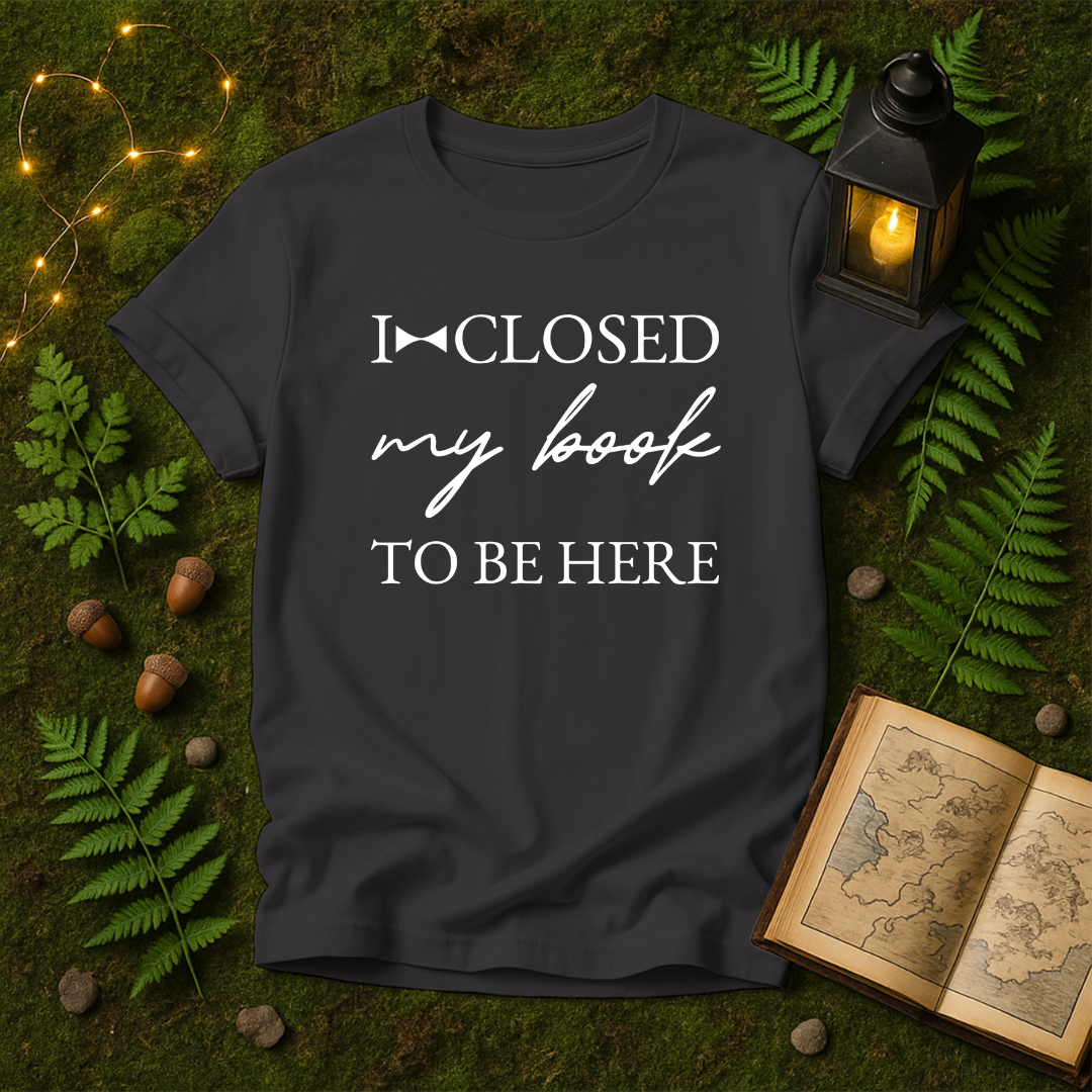 DESIGN 269 - I CLOSED MY BOOK TO BE HERE