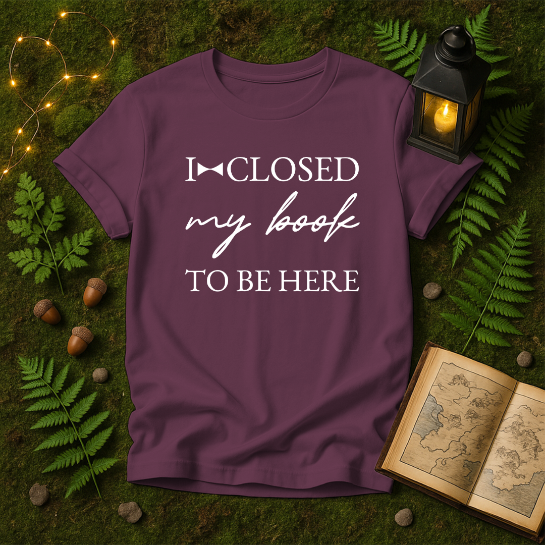 DESIGN 269 - I CLOSED MY BOOK TO BE HERE