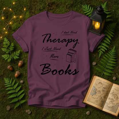 DESIGN 32 - I DONT NEED THERAPY I JUST NEED MORE BOOKS