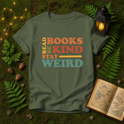 DESIGN 304 - READ BOOKS BE KIND STAY WEIRD