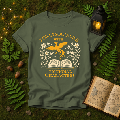 DESIGN 416 - I ONLY SOCIALISE WITH FICTIONAL CHARACTERS