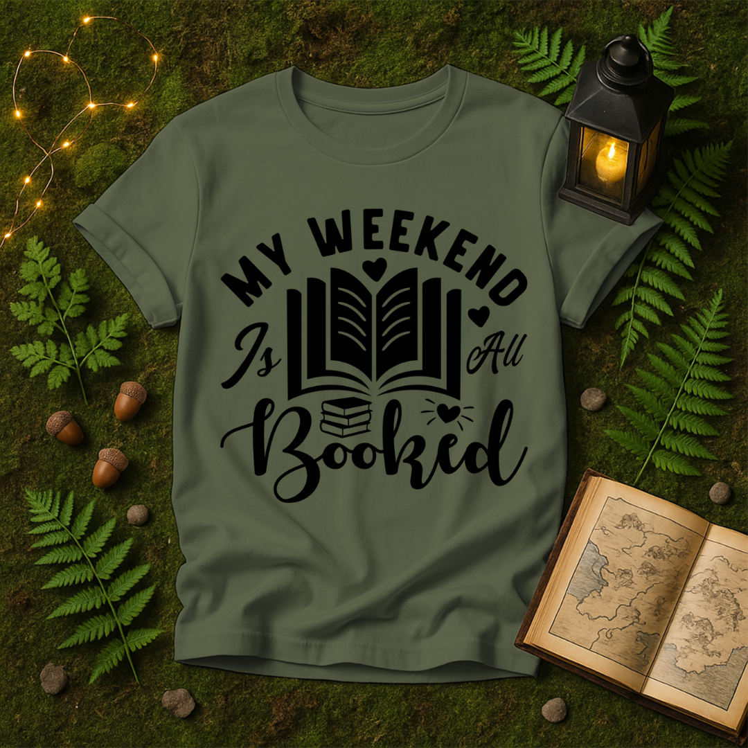 670 - MY WEEKEND IS ALL BOOKED