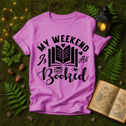 670 - MY WEEKEND IS ALL BOOKED