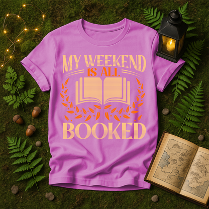 850 - MY WEEKEND IS ALL BOOKED
