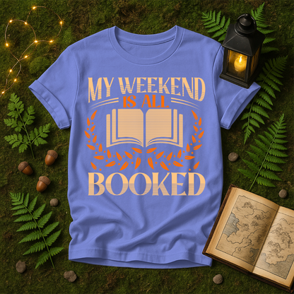 850 - MY WEEKEND IS ALL BOOKED