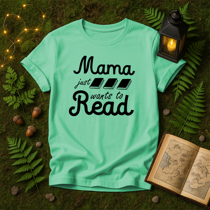 DESIGN 56 - MAMA JUST WANTS TO READ