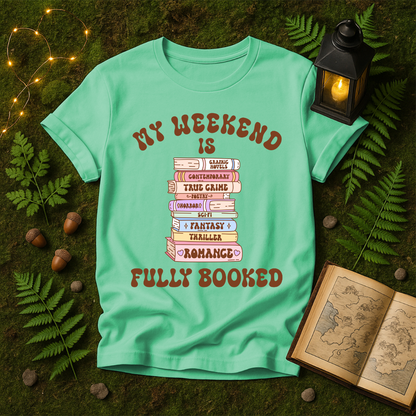 641 - MY WEEKEND IS FULLY BOOKED