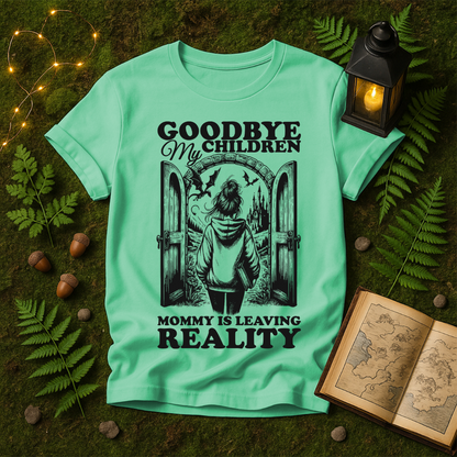 998 - MOMMY IS LEAVING REALITY