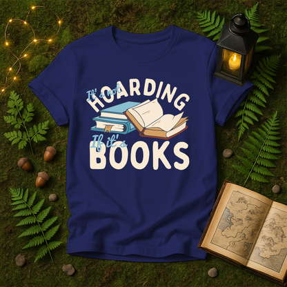 831 - ITS NOT HOARDING IF ITS BOOKS