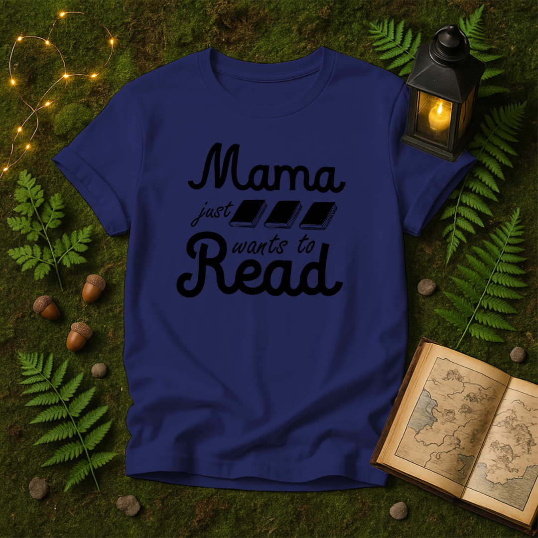 DESIGN 56 - MAMA JUST WANTS TO READ