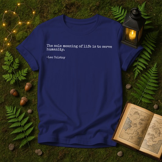 DESIGN 197 - THE SOLE MEANING OF LIFE IS TO SERVE HUMANITY