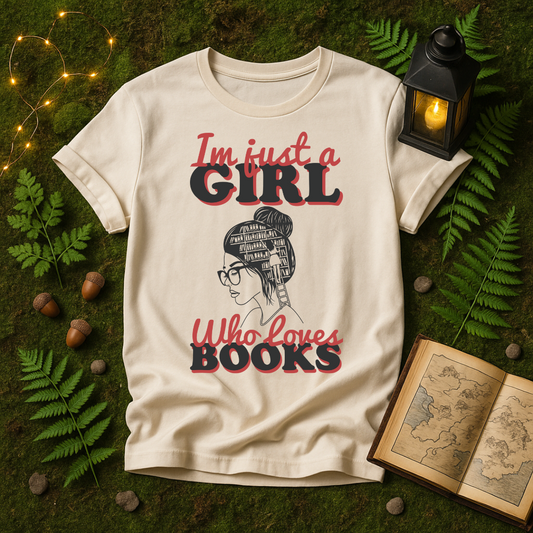 625 - JUST A GIRL WHO LOVES BOOKS