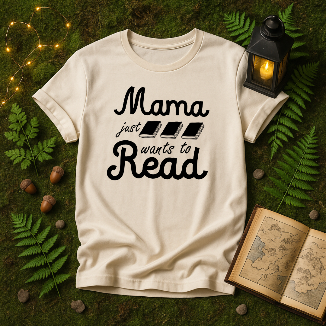 DESIGN 56 - MAMA JUST WANTS TO READ