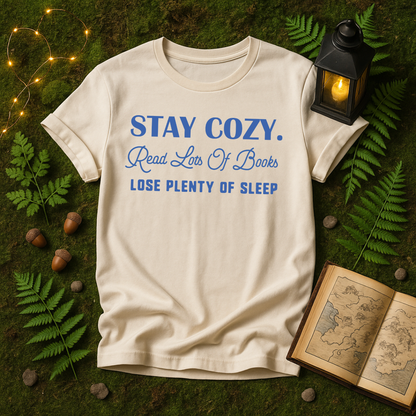 DESIGN 25 -  STAY COZY READ LOTS OF BOOKS LOSE PLENTY OF SLEEP