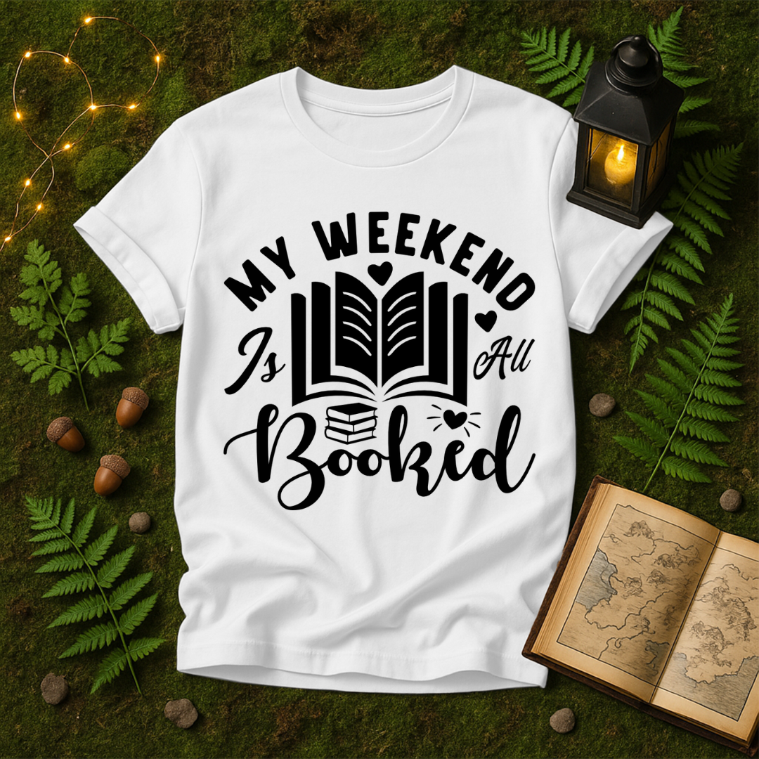 670 - MY WEEKEND IS ALL BOOKED
